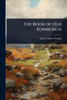 The Book of Old Edinburgh - (Paperback or Softback)