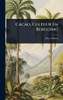 Cacao, Cultuur En Bereiding - (Hardback or Cased Book)
