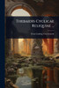 Thebaidis Cyclicae Reliquiae ... - (Paperback or Softback)