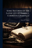 Some Records of the Later Life of Harriet, Countess Granville - (Paperback or Softback)