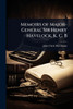 Memoirs of Major-General Sir Henry Havelock, K. C. B - (Paperback or Softback)