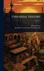 Universal History - (Hardback or Cased Book)