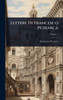 Lettere Di Francesco Petrarca - (Hardback or Cased Book)