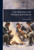 The Writings of Thomas Jefferson - 9781023713153