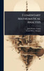 Elementary Mathematical Analysis - (Hardback or Cased Book)