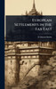 European Settlements in the Far East - (Hardback or Cased Book)