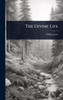 The Divine Life - (Hardback or Cased Book)