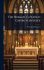 The Roman Catholic Church in Italy - (Hardback or Cased Book)