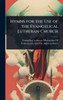 Hymns for the Use of the Evangelical Lutheran Church - (Hardback or Cased Book)