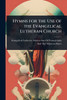 Hymns for the Use of the Evangelical Lutheran Church - (Paperback or Softback)