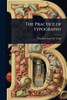 The Practice of Typography - (Paperback or Softback)