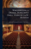 Wallenstein, a Drama, Done Into Engl. Verse by J.a.W. Hunter - (Hardback or Cased Book)