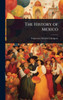 The History of Mexico - (Hardback or Cased Book)