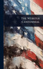 The Webster Centennial - (Hardback or Cased Book)