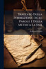 Trattato Della Formazione Delle Parole E Della Metrica Latina - (Paperback or Softback)