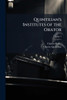 Quintilian's Institutes of the Orator - (Paperback or Softback)