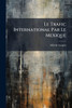 Le Trafic International Par Le Mexique - (Paperback or Softback)