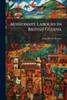 Missionary Labours in British Guiana - (Paperback or Softback)