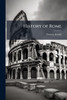 History of Rome - (Paperback or Softback)