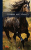 Horses and Stables - (Hardback or Cased Book)