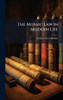 The Mosaic Law in Modern Life - (Hardback or Cased Book)