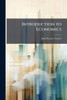 Introduction to Economics - (Paperback or Softback)