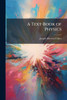 A Text-Book of Physics - (Paperback or Softback)