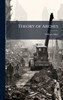 Theory of Arches - (Hardback or Cased Book)