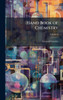 Hand Book of Chemistry - (Hardback or Cased Book)
