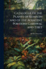 Catalogue of the Plants of Kumaon and of the Adjacent Portions Garhwal and Tibet - (Paperback or Softback)