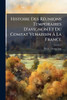 Histoire Des RÃ(c)unions Temporaires D'avignon Et Du Comtat Venaissin Ã La France - (Paperback or Softback)