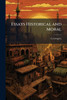 Essays Historical and Moral - (Paperback or Softback)