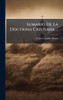 Sumario De La Doctrina Cristiana ... - (Hardback or Cased Book)