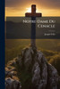 Notre-Dame Du Cenacle - (Paperback or Softback)