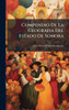Compendio De La Geografia Del Estado De Sonora - (Hardback or Cased Book)