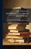 An English Anthology of Prose and Poetry - (Hardback or Cased Book)