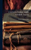 Cupid's Curse, and Other Tales - (Hardback or Cased Book)