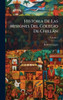 Historia De Las Misiones Del Colegio De Chillàn - (Hardback or Cased Book)