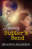 Leaving Sutter'S Bend