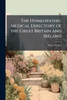 The Homeopathic Medical Directory of the Great Britain and Ireland - (Paperback or Softback)