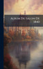 Album Du Salon De 1840 - (Hardback or Cased Book)