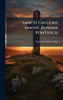 Sancti Gregorii Magni, Romani Pontificis - (Hardback or Cased Book)