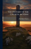 The History of the Church, in Verse - (Hardback or Cased Book)