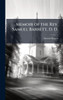 Memoir of the Rev. Samuel Barrett, D. D. - (Hardback or Cased Book)