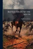 Battle-Fields of the South - (Paperback or Softback)