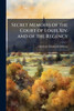 Secret Memoirs of the Court of Louis Xiv. and of the Regency - (Paperback or Softback)