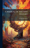 A Manual of Ancient History - (Hardback or Cased Book)