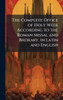 The Complete Office of Holy Week According to the Roman Missal and Brebiary, in Latin and English - (Hardback or Cased Book)