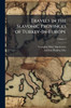 Travels in the Slavonic Provinces of Turkey-In-Europe - (Paperback or Softback)