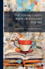 The Young Lady's Book of Elegant Poetry - (Paperback or Softback)